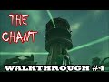 The Chant - Walkthrough (Chapter 4) Maya &amp; The Lighthouse