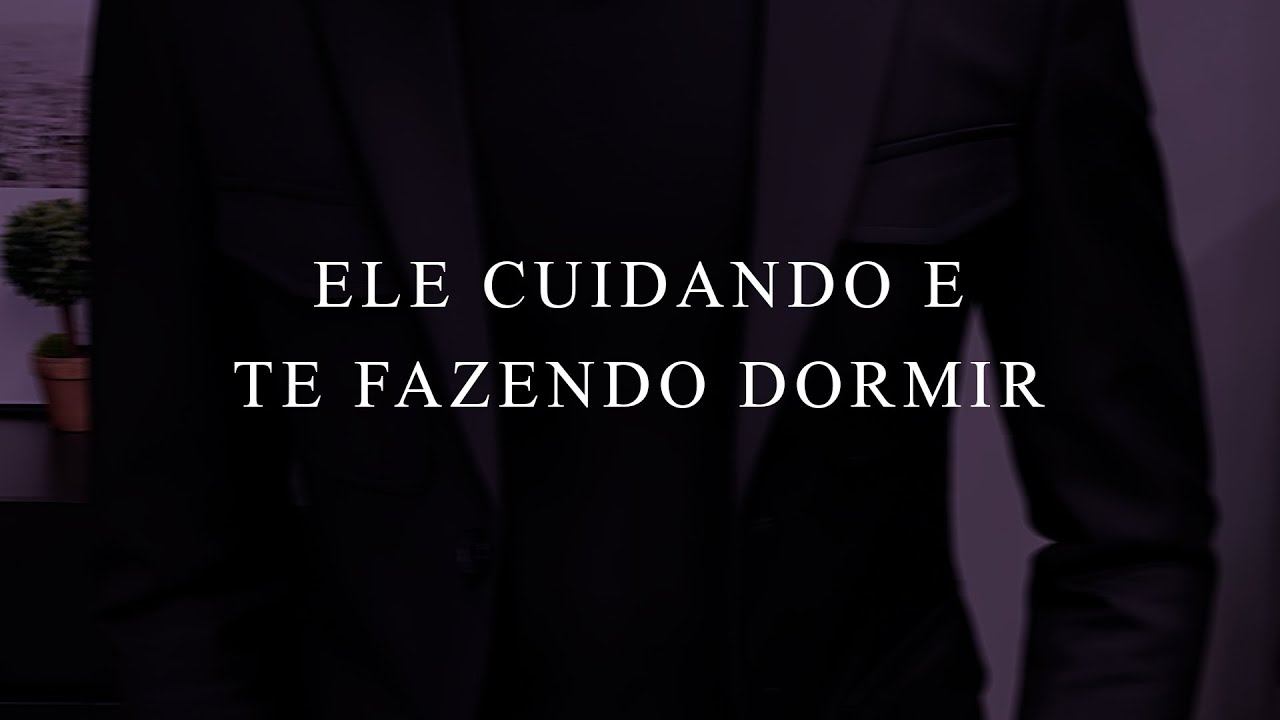 NAMORADO MAFI0SO CUIDANDO E TE FAZENDO D0RMIR (ASMR)