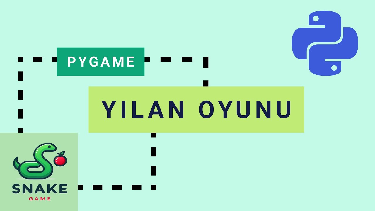 Python ile Yılan Oyunu Yapımı