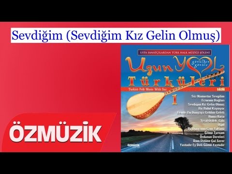 Sevdiğim (Sevdiğim Kız Gelin Olmuş) - Uzun Yol Türküleri 1 Gurbet Türküleri (Official Video)