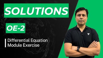 Module Solutions OE-2 | Differential Equation | IIT JEE | AG Sir | Kota Pulse by Unacademy