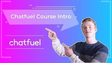 Chatfuel Course Intro - Free Chatfuel Beginner Tutorials