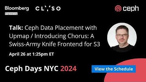 Ceph Days NYC, 2024- Dan van der Ster presents: Ceph Data Placement with Upmap & Introducing Chorus