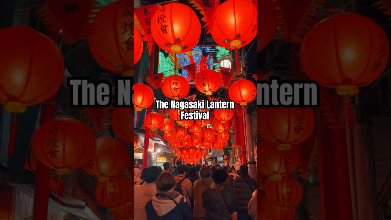 The Nagasaki Lantern Festival 🏮