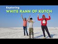 Exploring White Desert in Rann of Kutch and Rann Utsav I Roving Family