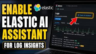 How to enable Elastic AI Assistant for log insights from Kibana - Detailed Guide