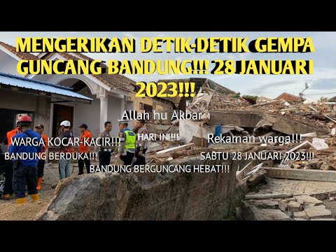 MENGERIKAN DETIK-DETIK GEMPA GUNCANG BANDUNG JAWA BARAT!!! 28 JANUARI 2023!!!