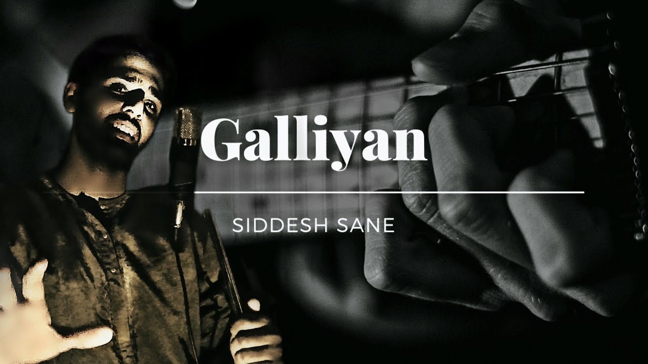 Lyrical: Galliyan Full Cover Song with Lyrics | Ek Villain | Siddesh Sane | Sidharth Malhotra