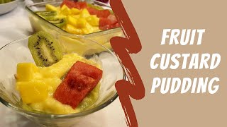 Fruit Custard Recipe | 10 Minutes Custard Pudding  | Summer Dessert For Lockdown
