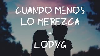 Video thumbnail of "La Oreja de Van Gogh - Cuando Menos Lo Merezca (Letra/Lyrics)"