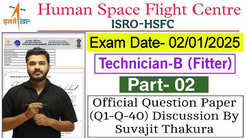 ISRO HSFC Fitter Question Paper 2025 | ISRO HSFC Fitter Question Paper 02/01/2025 Discussion Part-2