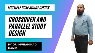 Crossover and Parallel Study Design | Multiple Dose study Design | Pharm D lectures