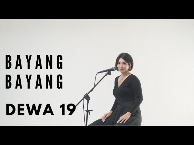 BAYANG BAYANG - DEWA 19 | COVER BY EGHA DE LATOYA class=