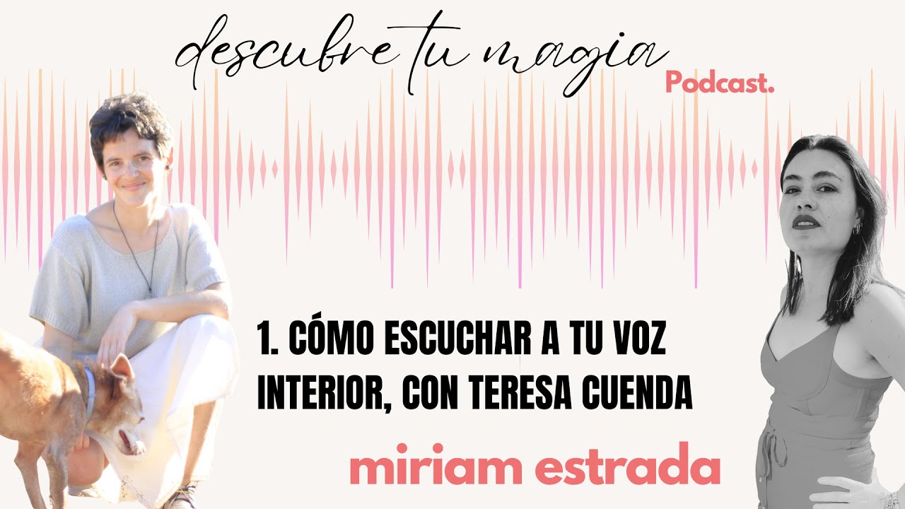 1. Cómo escuchar a tu voz interior, con Teresa Cuenda - YouTube