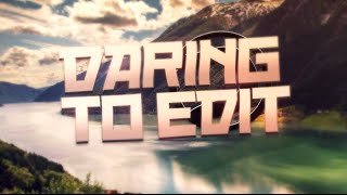 Daring to Edit: Week 36! [Week 35 Results] #DTEWeek36