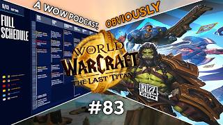 What The BlizzCon Schedule Tells Us About Last Titan & Classic+... A WoW Podcast, Obviously #83