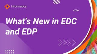 What´s New - Informatica Enterprise Data Catalog &amp; Enterprise Data Preparation