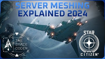 Star Citizen - Server Meshing Explained 2024
