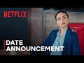 As the Crow Flies: Season 3 | Date Announcement | Netflix