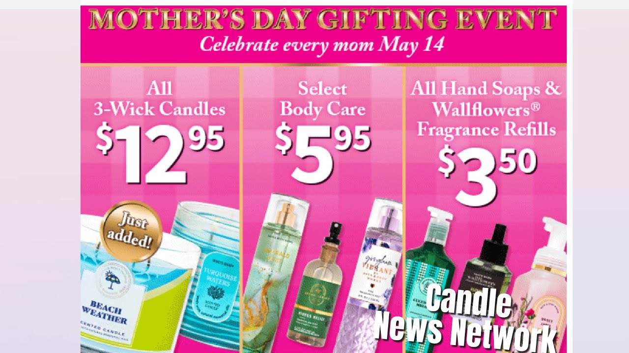 BATH AND BODY WORKS MOTHER’S DAY EVENT ! NEW CANDLES ONLINE ! MY TOP