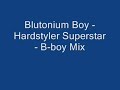 Blutonium Boy - Hardstyle Superstar