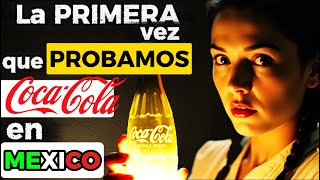 Así fue cuando llegó la Coca-Cola a México en 1926. ¿medicina o refresco?..