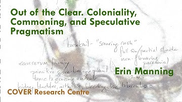 Out of the Clear. Coloniality, Commoning, and Speculative Pragmatism