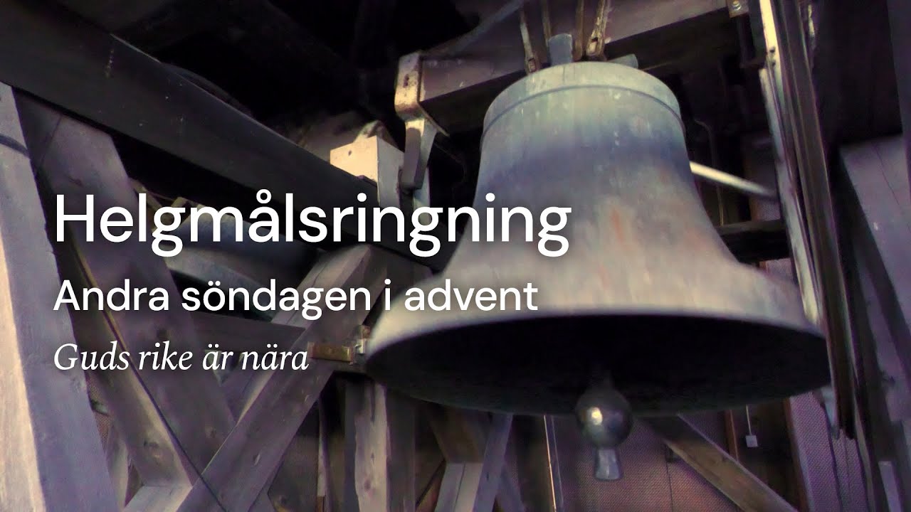 Helgmålsringning inför Andra söndagen i Advent 2025