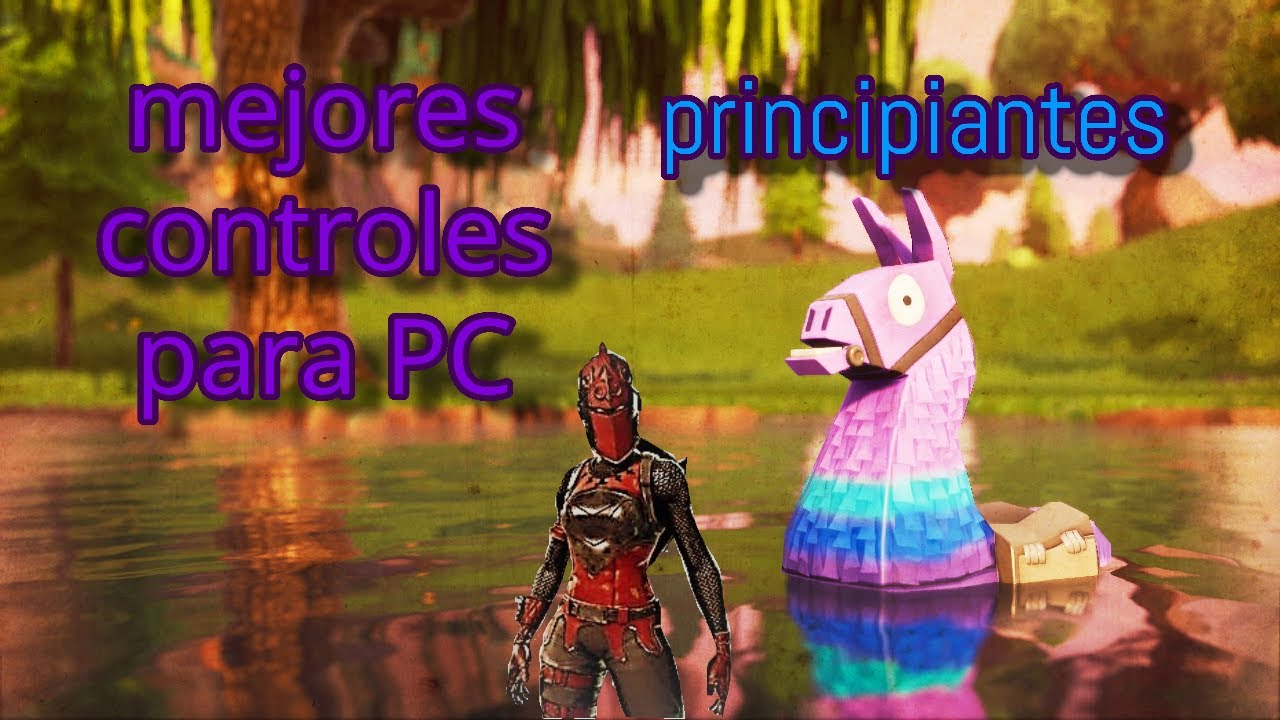 mejores controles para fortnite pc principiante - YouTube