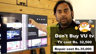 Vu 55' 4k android TV Display problem after 8 month use | Repairing cost Rs. 35,000