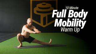 10 Minute Full Body Mobility Warm Up Routine | No Talking