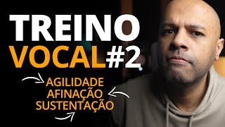 Exercícios de Afinação, Agilidade Vocal e Sustentação de Notas Agudas - TREINO VOCAL #2