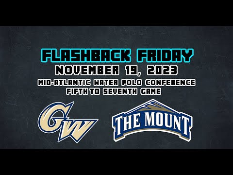 Flashback Friday: George Washington University vs. Mount St. Mary's University (November 19, 2023)