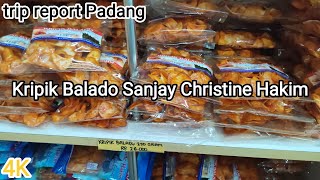 Trip report oleh-oleh khas Padang kripik sanjay balado christine hakim viral