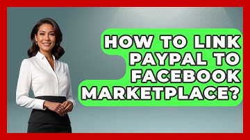 How To Link PayPal To Facebook Marketplace? - Everyday-Networking