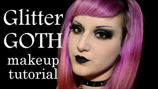 Glitter GOTH Makeup Tutorial