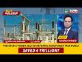 Pakistan’s Power Sector Reforms: How the Power Task Force Succeeded in Saving 4 Trillion