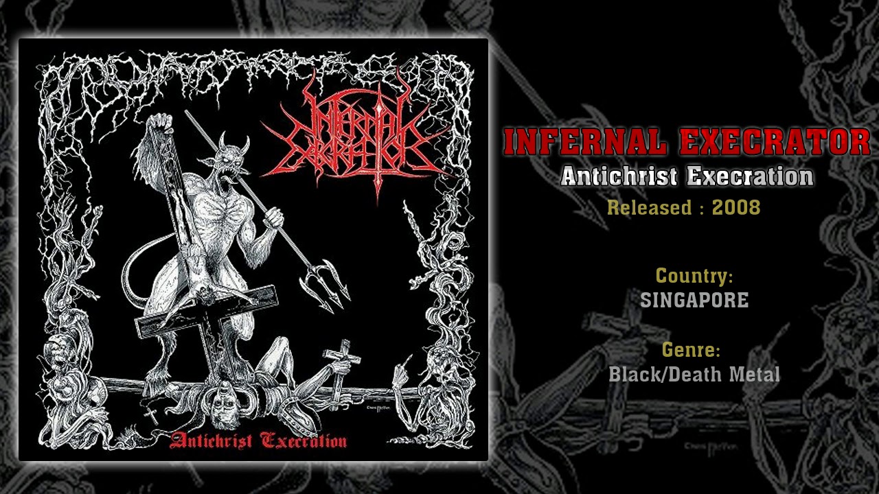 Infernal Execrator (SGP) - Antichrist Execration (Full EP) 2008