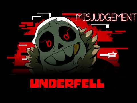 [Underfell] MISJUDGEMENT