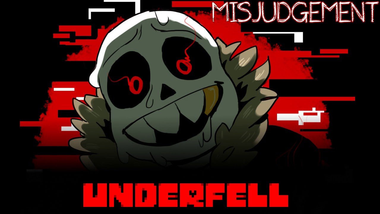 [Underfell] MISJUDGEMENT