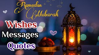 Ramadan Mubarak 2024 | Ramadan Wishes Quotes Messages | Ramadan Kareem 2024 greetings
