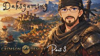 Crimson Desert [Live] | Part 3 - Time to Get the BOYZ Back!!