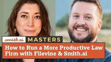 How to Run a More Productive Law Firm with Filevine & Smith ai