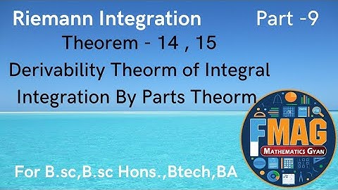 Riemann Integration | Theorem- 14 ,15  | Derivability Theorem | Part -9 | (B.Tech,B.sc Hons.,B.A )