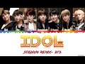 Stadium remix  original bts   idol lyrics color coded hanromeng