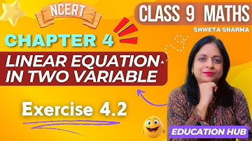 Exercise 4.2 | Linear Equation in Two Variable | CLASS 9 MATHS CHAPTER 4 ||