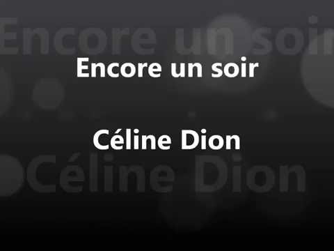 Encore un soir   Cline Dion paroles