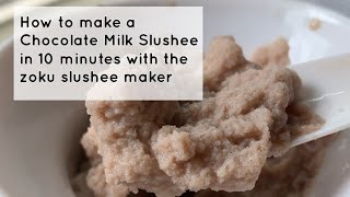 How to make a chocolate milk slushee in 10 minutes with the zoku slushee maker