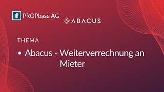 Weiterverrechnung an Mieter - Abacus von PROPbase Tutorial