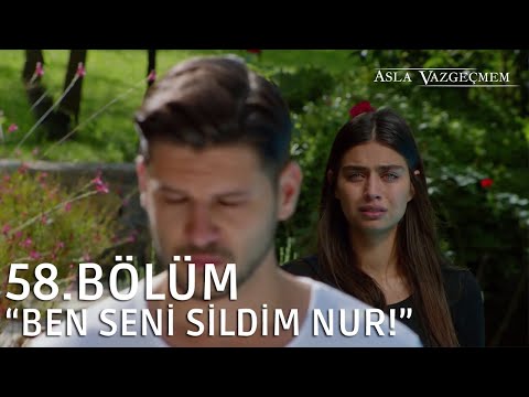 Nur ve Yiğit aşkı tarihe gömüldü! | Asla Vazgeçmem 58.Bölüm